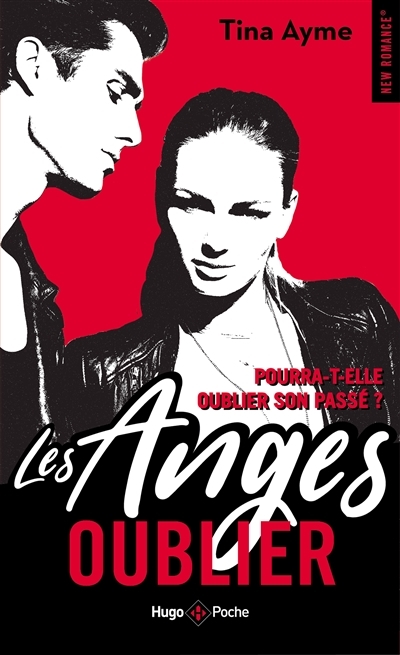Les anges T.01 - Oublier | Ayme, Tina