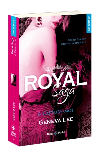 Royal Saga T.06 - Capture-moi | Lee, Geneva