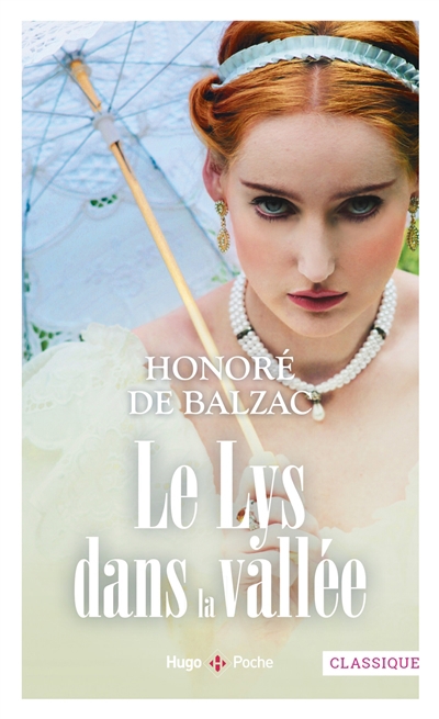 lys dans la vallée (Le) | Balzac, Honoré, de (Auteur)