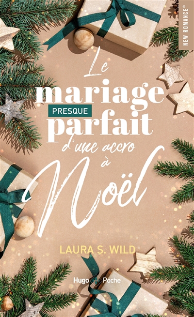 mariage presque parfait d'une accro à Noël (Le) | Wild, Laura S. (Auteur)