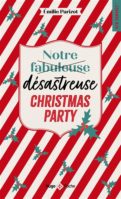 Notre fabuleuse désastreuse Christmas party | Parizot, Emilie (Auteur)