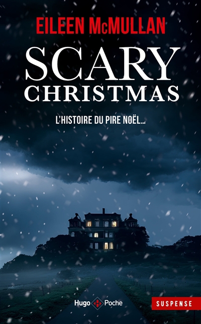 Scary christmas : l'histoire du pire Noël | McMullan, Eileen