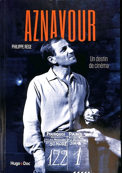Aznavour : un destin de cinéma | Rège, Philippe (Auteur)