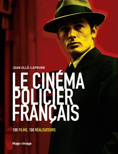 cinéma policier français (Le) | Ollé-Laprune, Jean