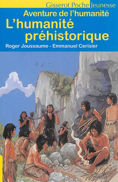 L'humanité préhistorique | Joussaume, Roger