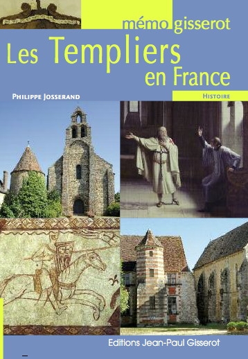 templiers en France (Les) | Josserand, Philippe