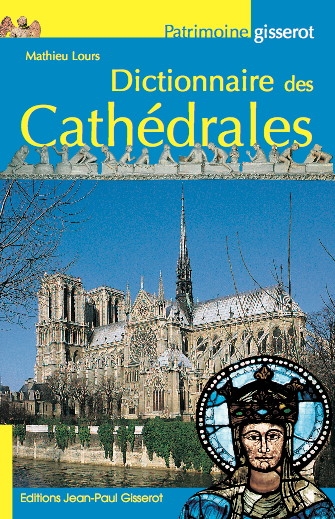 Dictionnaire des cathédrales | Lours, Mathieu