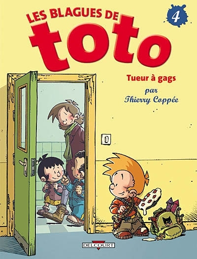 Les blagues de Toto T.04 - Tueur à gags  | Coppée, Thierry