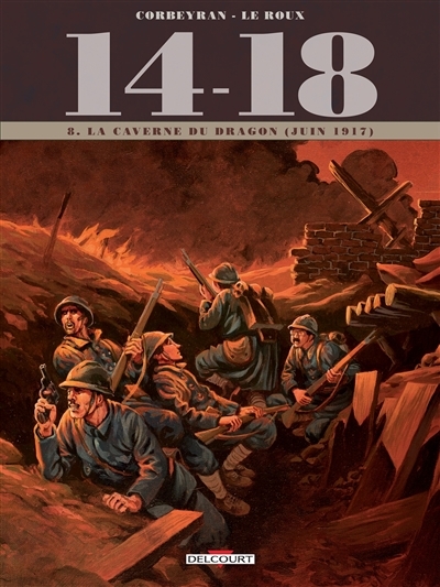 14-18 T.08 - La caverne du dragon : juin 1917 | Corbeyran