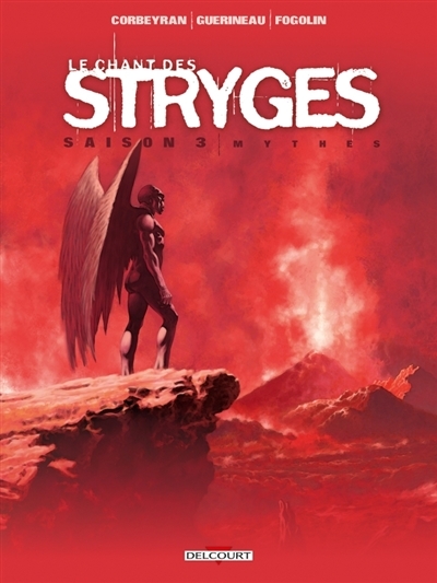 Le chant des stryges : saison 3 T.18 - Mythes | Corbeyran