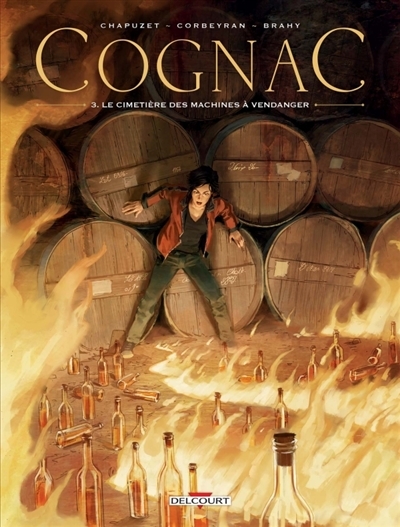 Cognac T.03 - Le cimetière des machines à vendanger  | Corbeyran