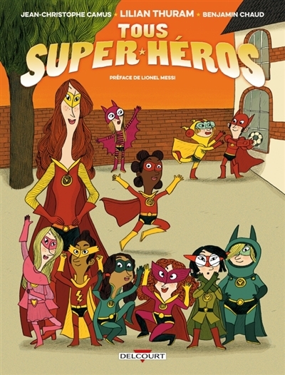 Tous super-héros | Thuram, Lilian