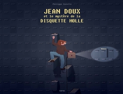 Jean Doux et le mystère de la disquette molle | Valette, Philippe