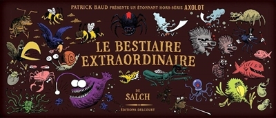 bestiaire extraordinaire de Salch (Le) | Baud, Patrick