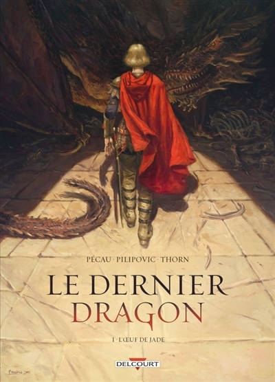 Le dernier dragon T.01 - L'oeuf de jade | Pécau, Jean-Pierre