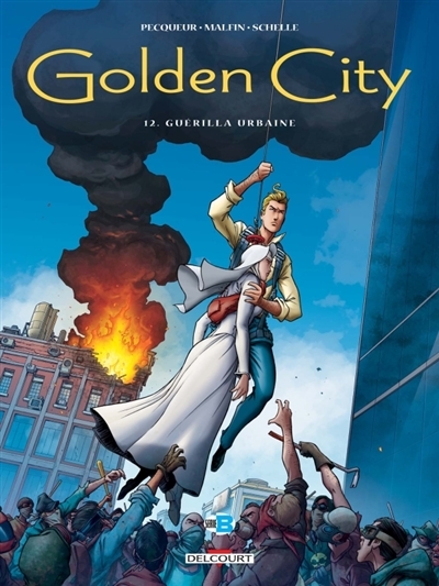 Golden city T.12 - Guérilla urbaine | Pecqueur, Daniel