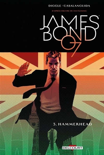 James Bond 007 T.03 - Hammerhead | Diggle, Andy