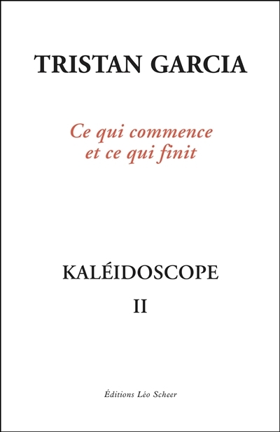 Kaléidoscope T.02 - Ce qui commence et ce qui finit | Garcia, Tristan