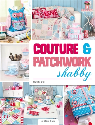 Couture & patchwork shabby | Rolf, Christa