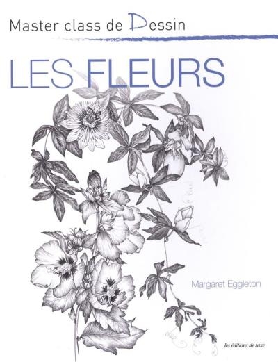 fleurs (Les) | Eggleton, Margaret