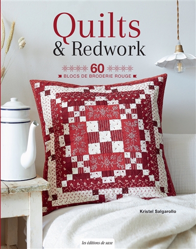 Quilts & redwork : 60 blocs de broderie rouge | Salgarollo, Kristel