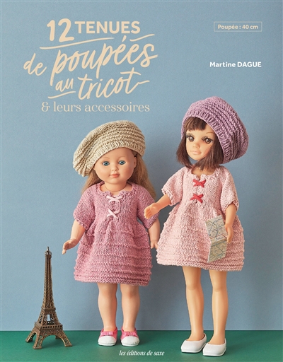 12 tenues de poupées au tricot & leurs accessoires | Dague, Martine
