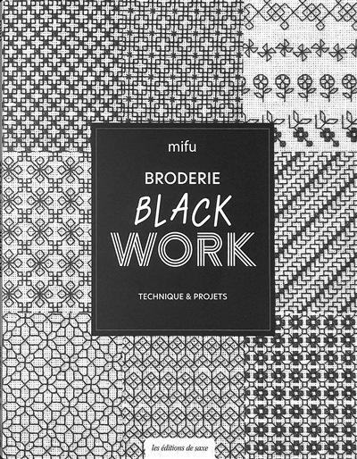 Broderie blackwork : technique & projets | Mifu