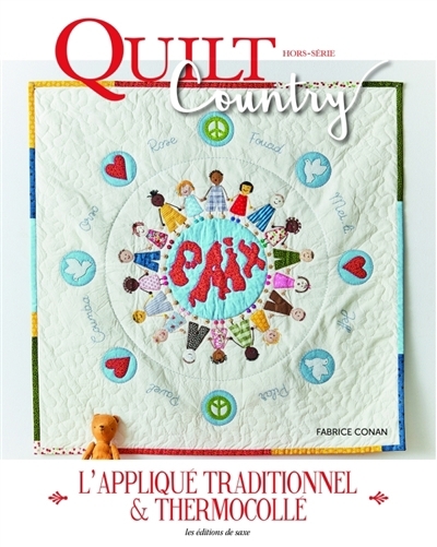 Quilt country, hors-série, n°1. L'appliqué, traditionnel & thermocollé | 