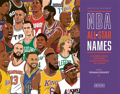 NBA all star names : les meilleurs surnoms dans l'histoire de la NBA | Reculeau, Vincent