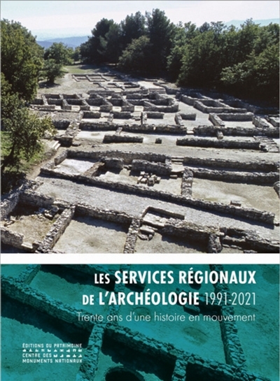 Services régionaux de l'archéologie (Les) | Delestre, Xavier