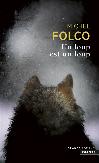Un loup est un loup | Folco, Michel