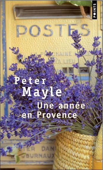 Une année en Provence  | Peter Mayle et Jean Rosenthal
