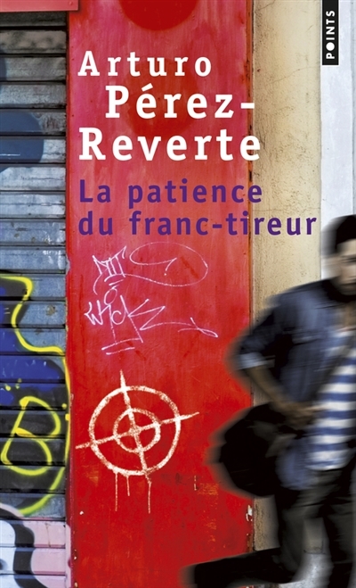 patience du franc-tireur (La) | Pérez-Reverte, Arturo