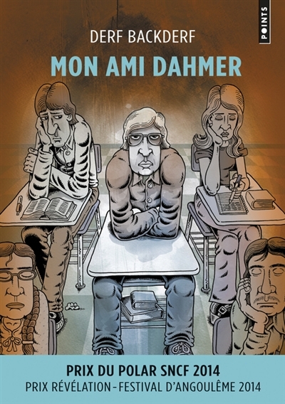 Mon ami Dahmer | Backderf, Derf