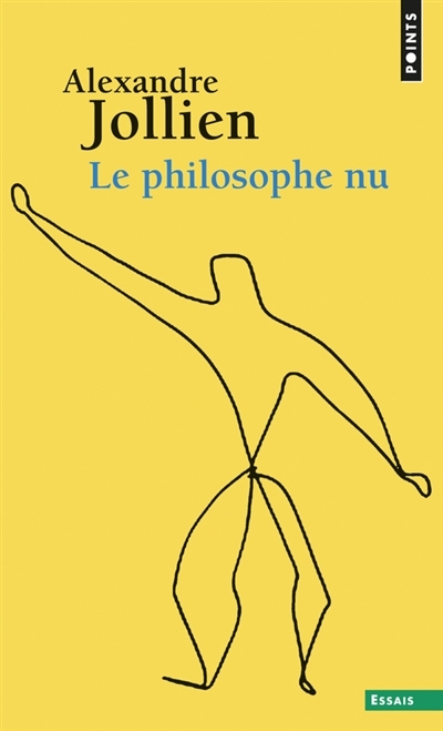 philosophe nu (Le) | Jollien, Alexandre