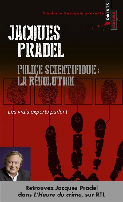 Police scientifique : police scientifique: la révolution | Pradel, Jacques