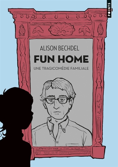 Fun Home | Bechdel, Alison