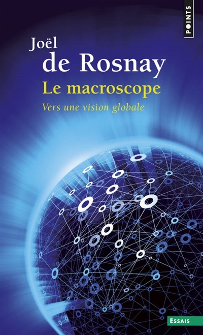 macroscope (Le) | Rosnay, Joël de