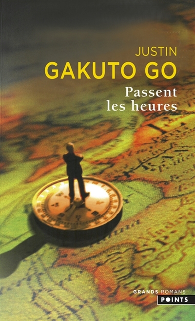 Passent les heures | Go, Justin Gakuto