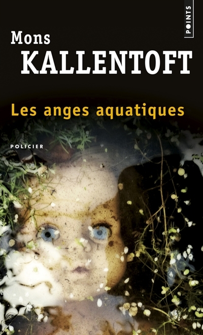 anges aquatiques (Les) | Kallentoft, Mons