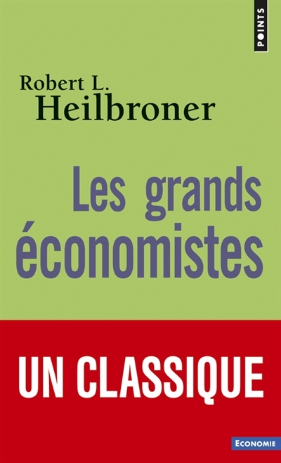 grands économistes (Les) | Heilbronner, Robert Louis