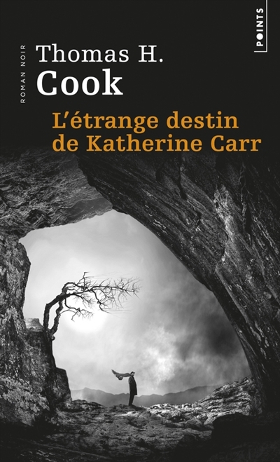 L'étrange destin de Katherine Carr | Cook, Thomas H.