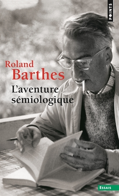 L'aventure sémiologique | Barthes, Roland