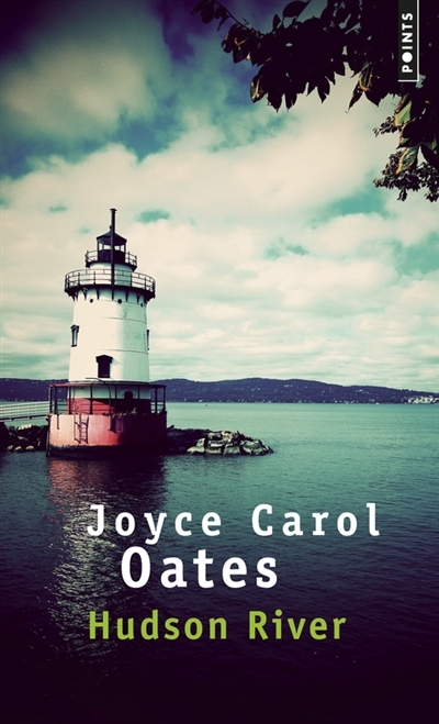 Hudson river | Oates, Joyce Carol