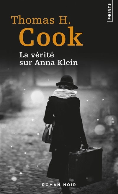 La vérité sur Anna Klein | Cook, Thomas H.