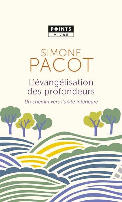 L'évangélisation des profondeurs T.01 | Pacot, Simone