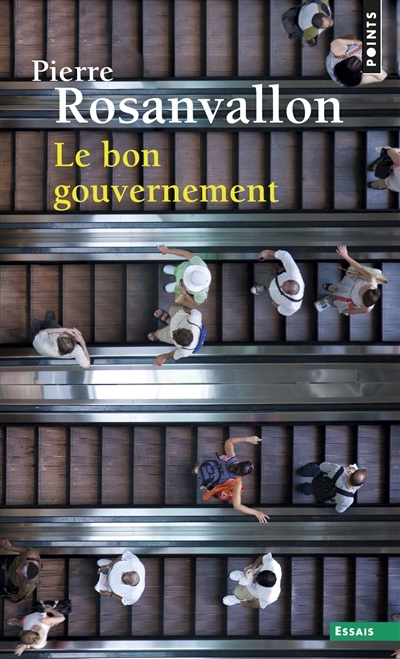 bon gouvernement (Le) | Rosanvallon, Pierre