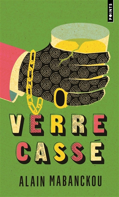 Verre Cassé | Mabanckou, Alain
