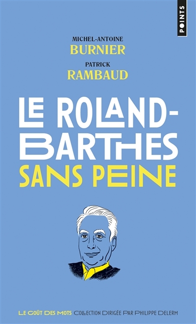 Roland-Barthes sans peine (Le) | Burnier, Michel-Antoine
