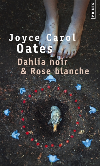 Dahlia noir & Rose blanche | Oates, Joyce Carol